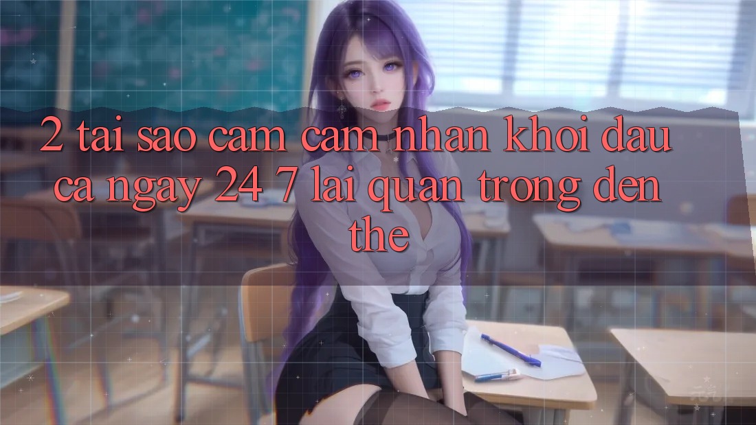 2. Tại Sao Cảm cảm nhận “Khởi đầu Cả Ngày” (24/7) Lại Quan Trọng Đến Thế?