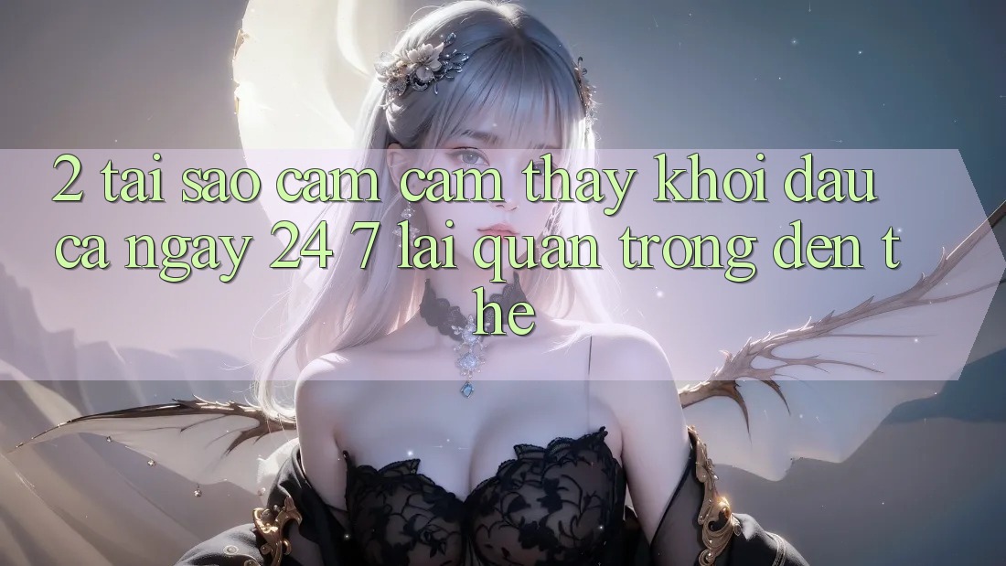 2. Tại Sao Cảm cảm thấy “Khởi đầu Cả Ngày” (24/7) Lại Quan Trọng Đến Thế?