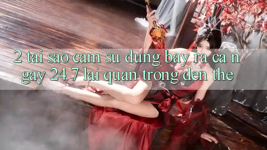2. Tại Sao Cảm sử dụng “Bày ra Cả Ngày” (24/7) Lại Quan Trọng Đến Thế?