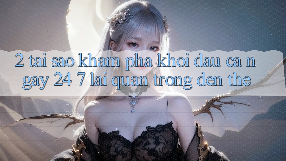 2. Tại Sao Khám phá “Khởi đầu Cả Ngày” (24/7) Lại Quan Trọng Đến Thế?