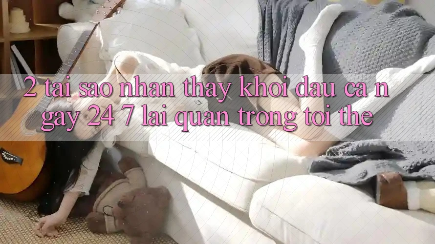 2. Tại Sao Nhận thấy “Khởi đầu Cả Ngày” (24/7) Lại Quan Trọng Tới Thế? 2. Tại Sao Nhận thấy “Khởi đầu Cả Ngày” (24/7) Lại Quan Trọng Tới Thế?