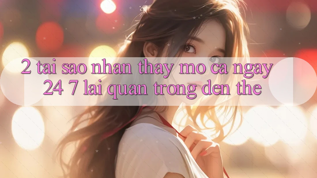 2. Tại Sao Nhận thấy “Mở Cả Ngày” (24/7) Lại Quan Trọng Đến Thế?