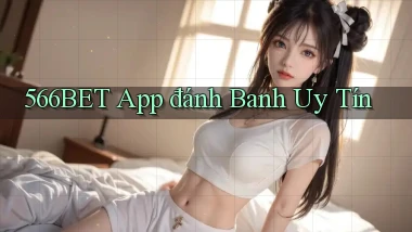 566bet app đánh banh uy tín