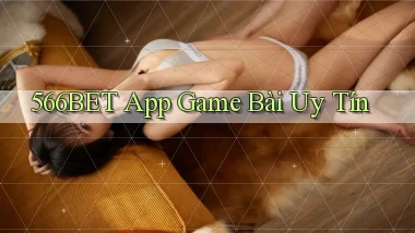 566bet app game bài uy tín