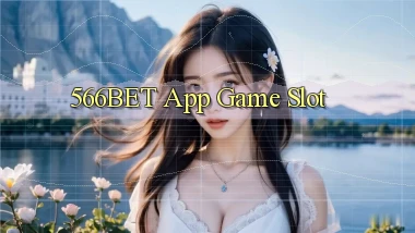 566bet app game slot