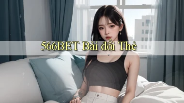 566bet bài đổi thẻ