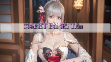 566bet bài đổi tiền