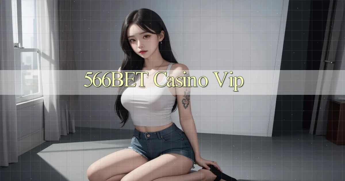 566bet casino vip