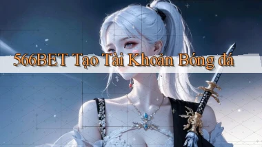 566bet  tạo tài khoản bóng đá