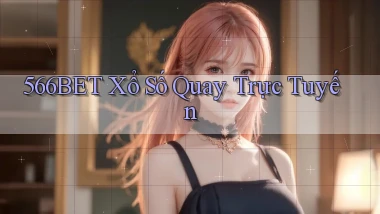 566bet Xổ số quay trực tuyến